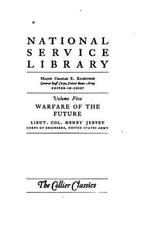 Warfare of the Future de Charles E. Kilbourne