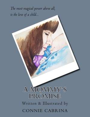 A Mommy's Promise (Boy Version) de Connie Cabrina