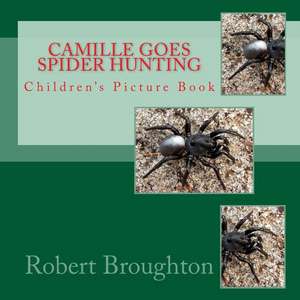 Camille Goes Spider Hunting de Robert D. Broughton MS