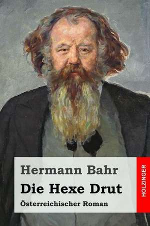 Die Hexe Drut de Hermann Bahr