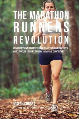 The Marathon Runners Revolution de Correa (Professional Athlete and Coach)