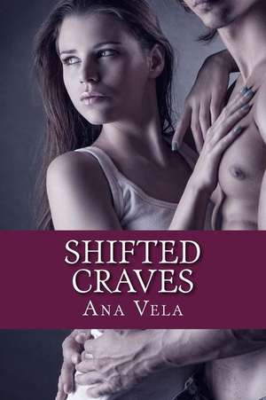 Shifted Craves de Ana Vela