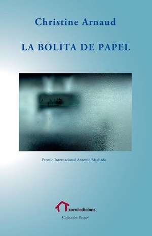 La Bolita de Papel de Christine Arnaud