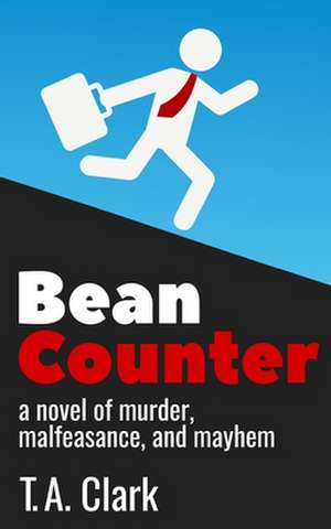 Bean Counter de T. a. Clark