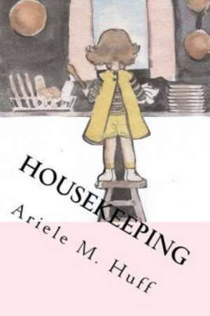 Housekeeping de Ariele M. Huff