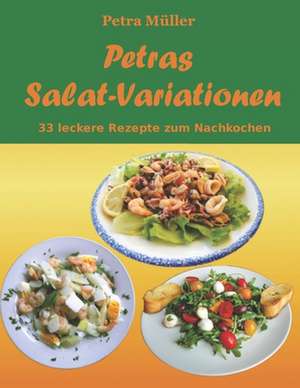 Petras Salat-Variationen de Petra Muller