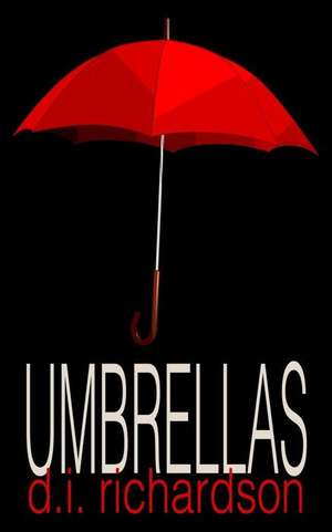 Umbrellas de D. I. Richardson