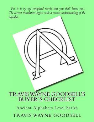 Travis Wayne Goodsell's Buyer's Checklist de Travis Wayne Goodsell