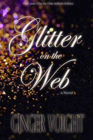 Glitter on the Web de Ginger Voight