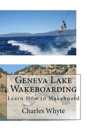 Geneva Lake Wakeboarding de Charles Whyte