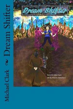 Dream Shifter de Michael Clark