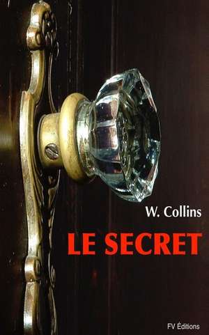 Le Secret de Wilkie Collins