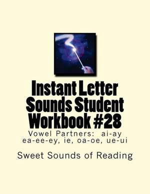 Instant Letter Sounds Student Workbook #28 de Sweet Sounds of Reading