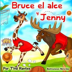 Bruce El Alce y Jenny de Tina Rantes