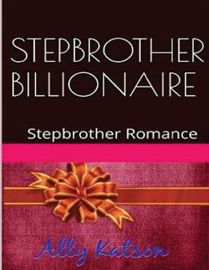 Stepborther Billionaire de Ally Katson