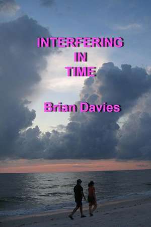 Interfering in Time de Brian E. Davies