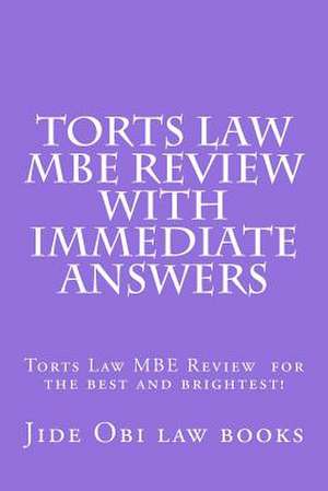 Torts Law MBE Review with Immediate Answers de Jide Obi Law Books