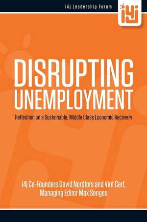 Disrupting Unemployment de David Nordfors