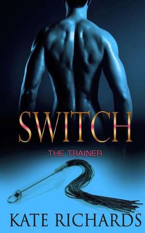 Switch de Kate Richards