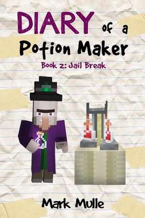 Diary of a Potion Maker (Book 2)