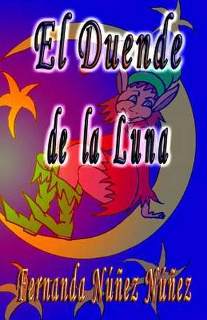 El Duende de La Luna de Nunez, Fernanda Nunez