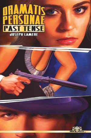 Dramatis Personae de Joseph Lamere