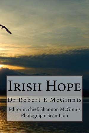 Irish Hope de Dr Robert E. McGinnis