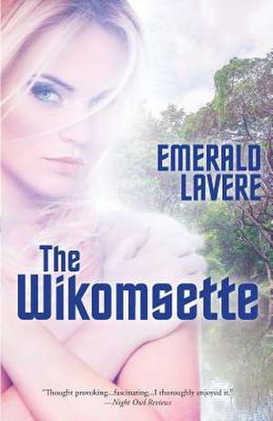 The Wikomsette de Emerald Lavere