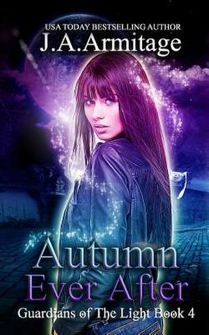 Autumn Ever After de J. a. Armitage