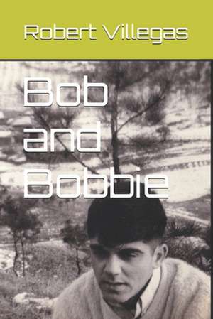 Bob and Bobbie de Robert Villegas