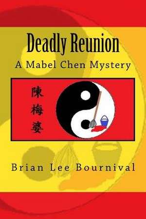 Deadly Reunion de Brian Lee Bournival