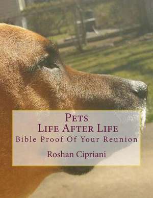 Pets Life After Life de Roshan Cipriani