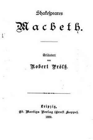 Shakespeares Macbeth de Robert Prolss