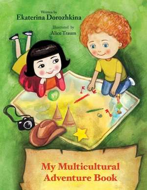 My Multicultural Adventure Book de Ekaterina Dorozhkina