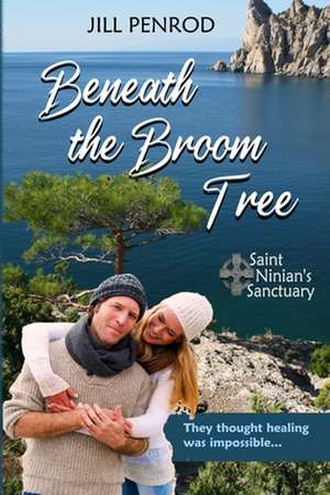 Beneath the Broom Tree de Jill Penrod