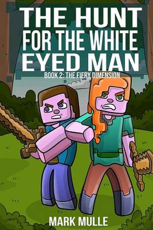 The Hunt for the White Eyed Man (Book 2)