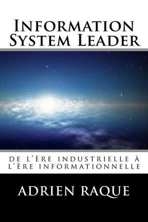 Information System Leader de MR Adrien Raque