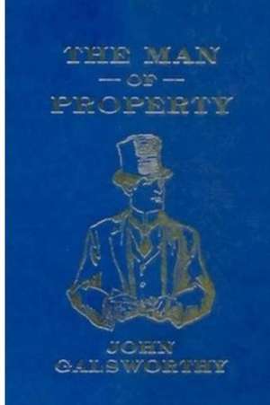 The Man of Property de John Galsworthy