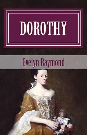 Dorothy de Evelyn Raymond