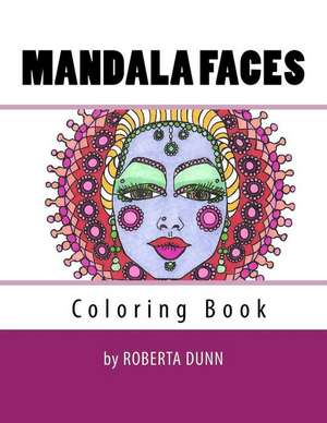 Mandala Faces de Roberta Dunn