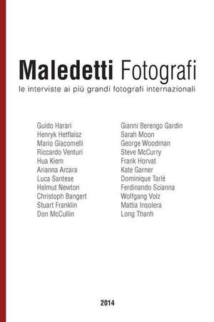 Maledetti Fotografi de Enrico Ratto