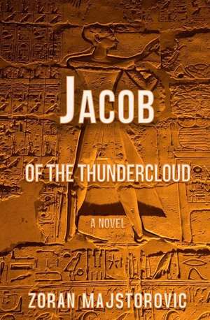 Jacob of the Thundercloud de Zoran Majstorovic