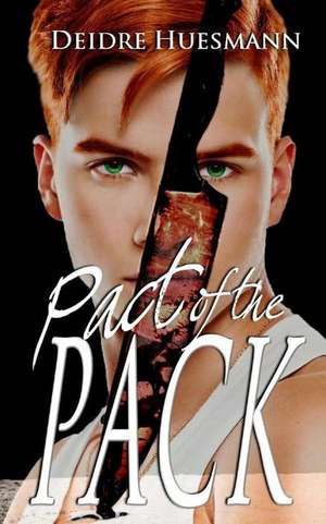 Pact of the Pack de Deidre Huesmann