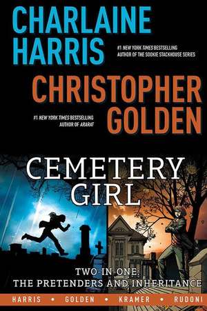 Charlaine Harris' Cemetery Girl: Two-In-One: The Pretenders and Inheritance de Charlaine Harris