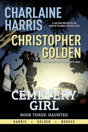 Charlaine Harris Cemetery Girl Book Three: Haunted Tpb de Charlaine Harris