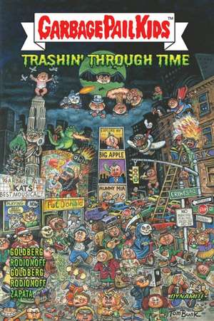 Garbage Pail Kids: Trashin' Through Time de Adam F Goldberg