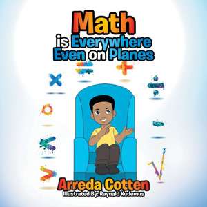 Math Is Everywhere - Even on Planes de Arreda Cotten