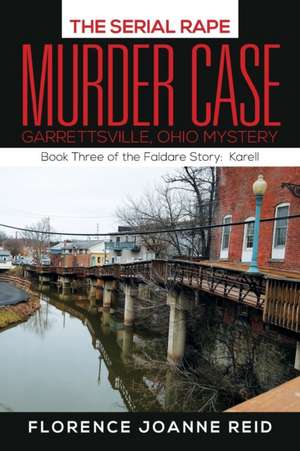 The Serial Rape Murder Case de Florence Joanne Reid