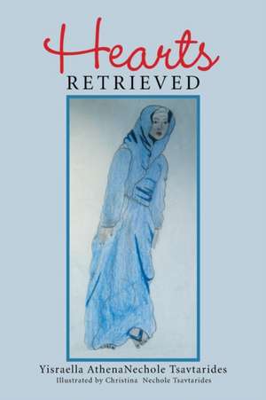 Hearts Retrieved de Yisraella Athenanechole Tsavtarides