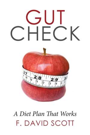 Gut Check de F. David Scott